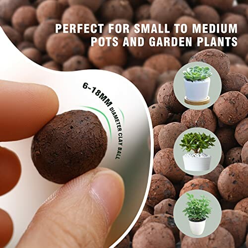 Clay pellets for small to medium pots and garden plants